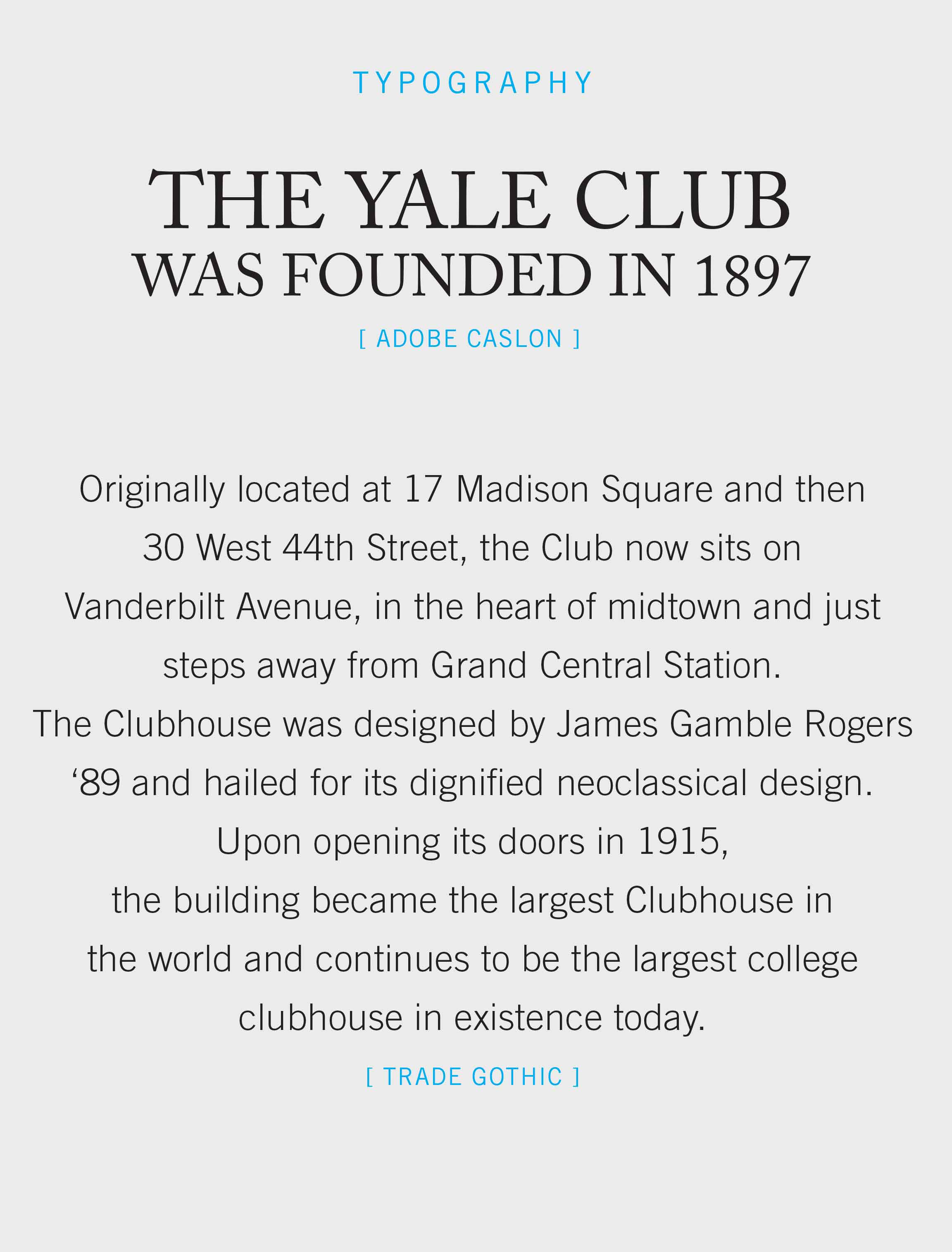 Typography selected for The Yale Club graphic system to unify the private club marketing communications.